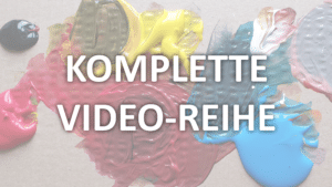 Komplette Video-Reihe: Farben begegnen – Farben erleben (1-5)