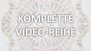 Komplette Video-Reihe: Freie Mandalas spielend leicht erschaffen (1-5)